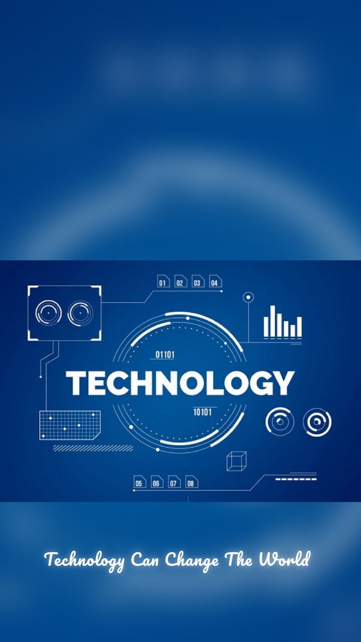 Technology Can Change The World 